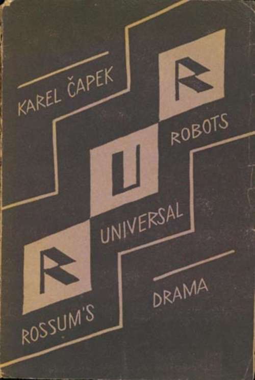 Buchumschlag in Weiß und Blau-grau. Treppenförmig versetzt die drei Großbuchstaben R – U - R, darunter „Rossum’s Universal Robots“, mit den weiteren Angaben „Karel Čapek“ und „Drama“.